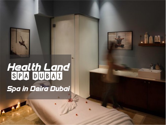 Health Land Spa Deira Dubai